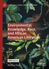 Environmental Knowledge, Race, and African American Literature cover