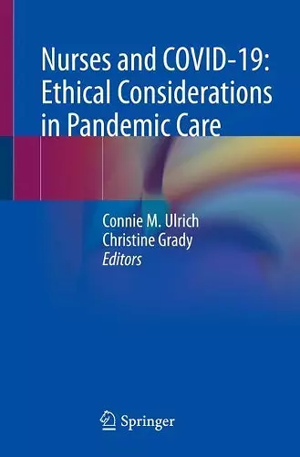 Nurses and COVID-19:  Ethical Considerations in Pandemic Care cover