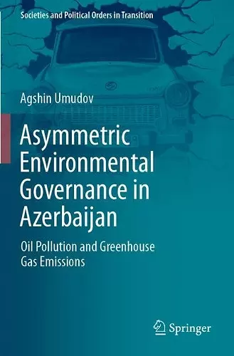 Asymmetric Environmental Governance in Azerbaijan cover