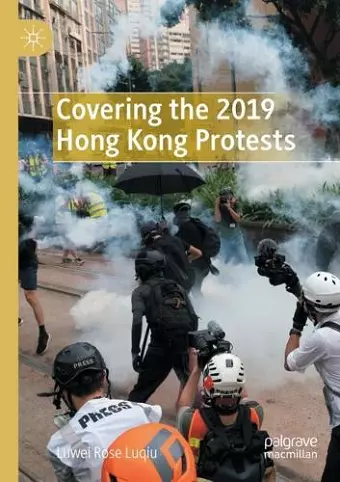 Covering the 2019 Hong Kong Protests cover