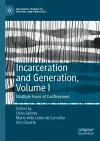 Incarceration and Generation, Volume I cover
