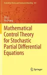 Mathematical Control Theory for Stochastic Partial Differential Equations cover