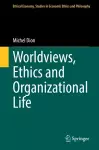 Worldviews, Ethics and Organizational Life cover