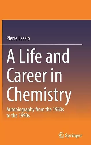 A Life and Career in Chemistry cover