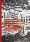 Transnational Education between The League of Nations and China cover