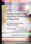 Making Sense of the Multilevel Governance of Migration cover