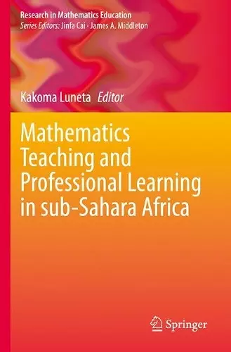 Mathematics Teaching and Professional Learning in sub-Sahara Africa cover