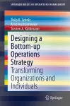 Designing a Bottom-up Operations Strategy cover