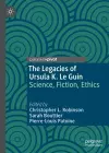 The Legacies of Ursula K. Le Guin cover
