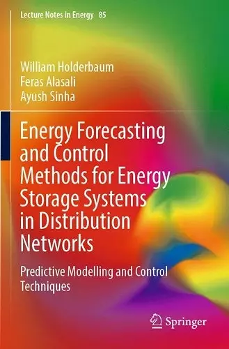 Energy Forecasting and Control Methods for Energy Storage Systems in Distribution Networks cover