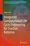 Integrated Computational Life Cycle Engineering for Traction Batteries cover