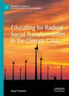 Educating for Radical Social Transformation in the Climate Crisis cover