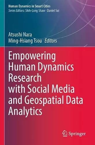 Empowering Human Dynamics Research with Social Media and Geospatial Data Analytics cover