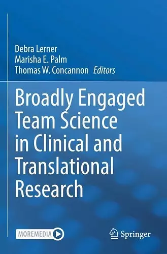 Broadly Engaged Team Science in Clinical and Translational Research cover