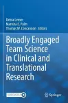 Broadly Engaged Team Science in Clinical and Translational Research cover