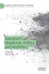 Oakeshott’s Skepticism, Politics, and Aesthetics cover