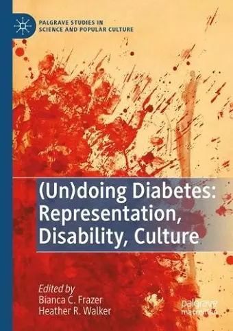 (Un)doing Diabetes: Representation, Disability, Culture cover