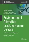 Environmental Alteration Leads to Human Disease cover