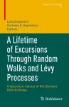 A Lifetime of Excursions Through Random Walks and Lévy Processes cover