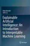 Explainable Artificial Intelligence: An Introduction to Interpretable Machine Learning cover