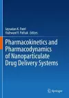 Pharmacokinetics and Pharmacodynamics of Nanoparticulate Drug Delivery Systems cover