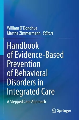 Handbook of Evidence-Based Prevention of Behavioral Disorders in Integrated Care cover