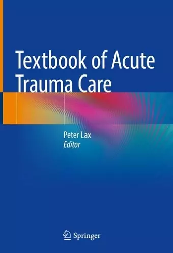 Textbook of Acute Trauma Care cover