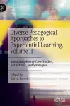 Diverse Pedagogical Approaches to Experiential Learning, Volume II cover