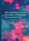 Interrogating Psychiatric Narratives of Madness cover