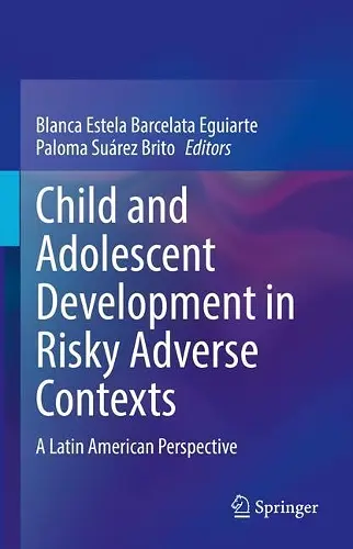 Child and Adolescent Development in Risky Adverse Contexts cover