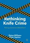 Rethinking Knife Crime cover