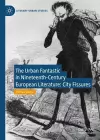 The Urban Fantastic in Nineteenth-Century European Literature cover