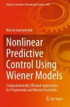 Nonlinear Predictive Control Using Wiener Models cover