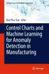 Control Charts and Machine Learning for Anomaly Detection in Manufacturing cover