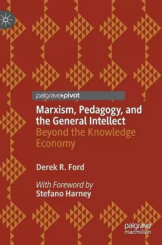 Marxism, Pedagogy, and the General Intellect cover