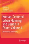 Human-Centered Urban Planning and Design in China: Volume II cover