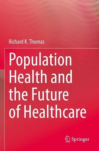 Population Health and the Future of Healthcare cover