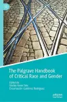 The Palgrave Handbook of Critical Race and Gender cover