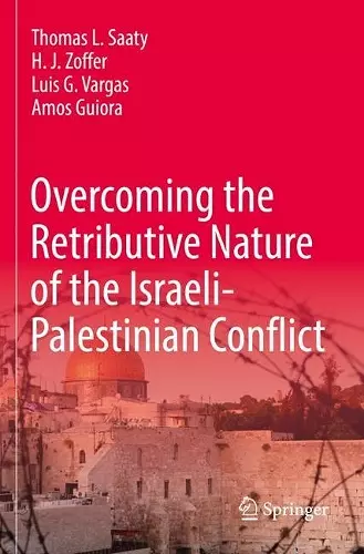 Overcoming the Retributive Nature of the Israeli-Palestinian Conflict cover