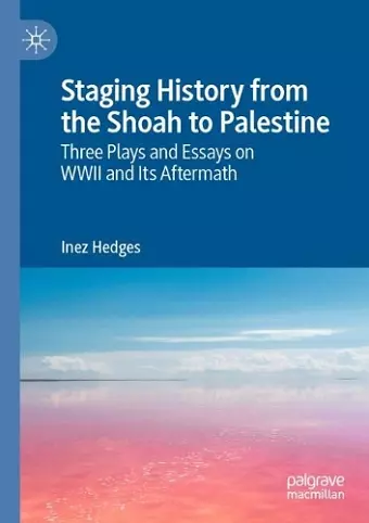 Staging History from the Shoah to Palestine cover