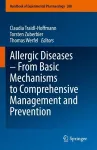 Allergic Diseases – From Basic Mechanisms to Comprehensive Management and Prevention cover