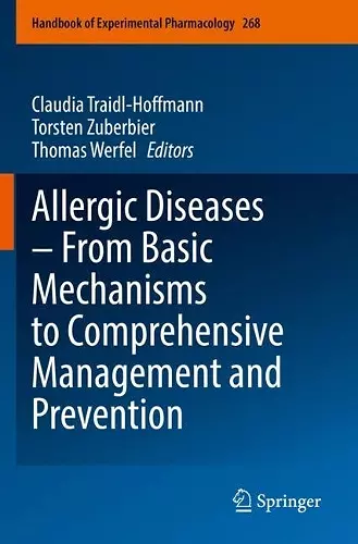 Allergic Diseases – From Basic Mechanisms to Comprehensive Management and Prevention cover