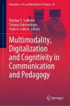 Multimodality, Digitalization and Cognitivity in Communication and Pedagogy cover