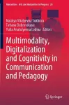 Multimodality, Digitalization and Cognitivity in Communication and Pedagogy cover