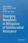 Emerging Modalities in Mitigation of Antimicrobial Resistance cover