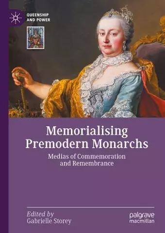 Memorialising Premodern Monarchs cover