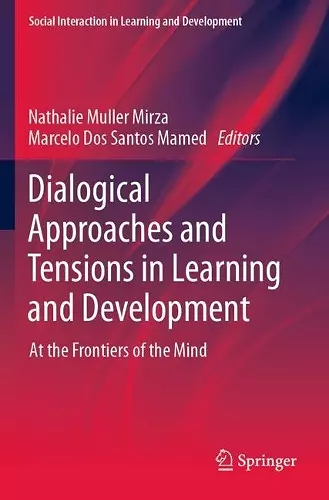 Dialogical Approaches and Tensions in Learning and Development cover