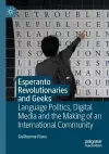 Esperanto Revolutionaries and Geeks cover