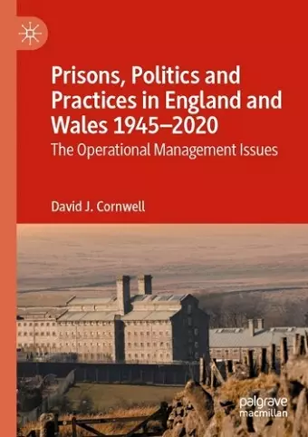 Prisons, Politics and Practices in England and Wales 1945–2020 cover