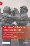 Cold War Civil Defence in Western Europe cover